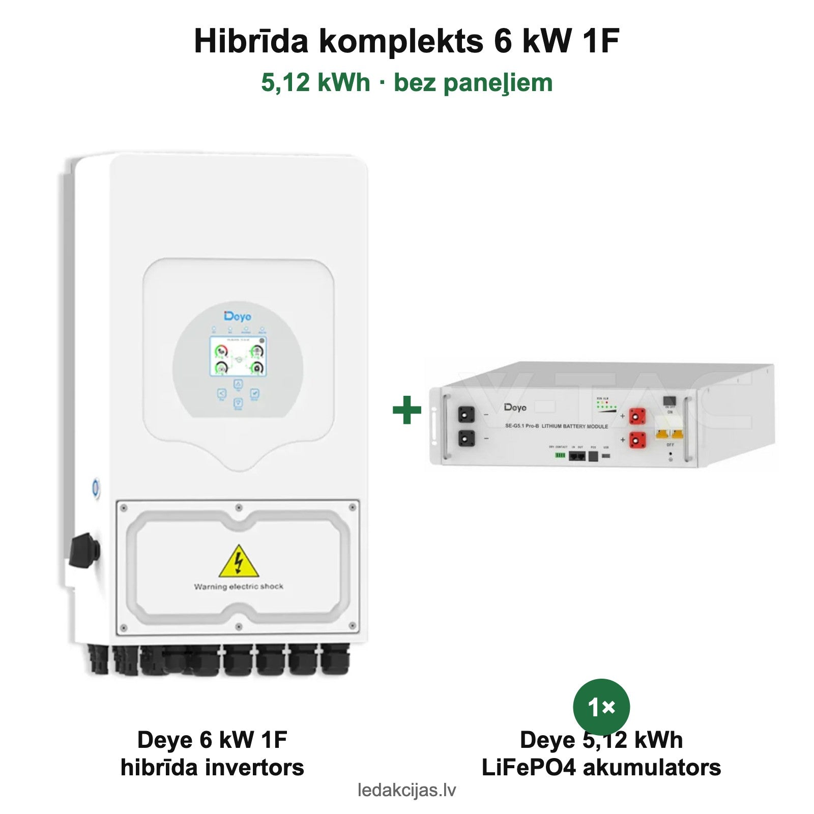 Hibrīda komplekts 6 kW 1F + 5,12 kWh